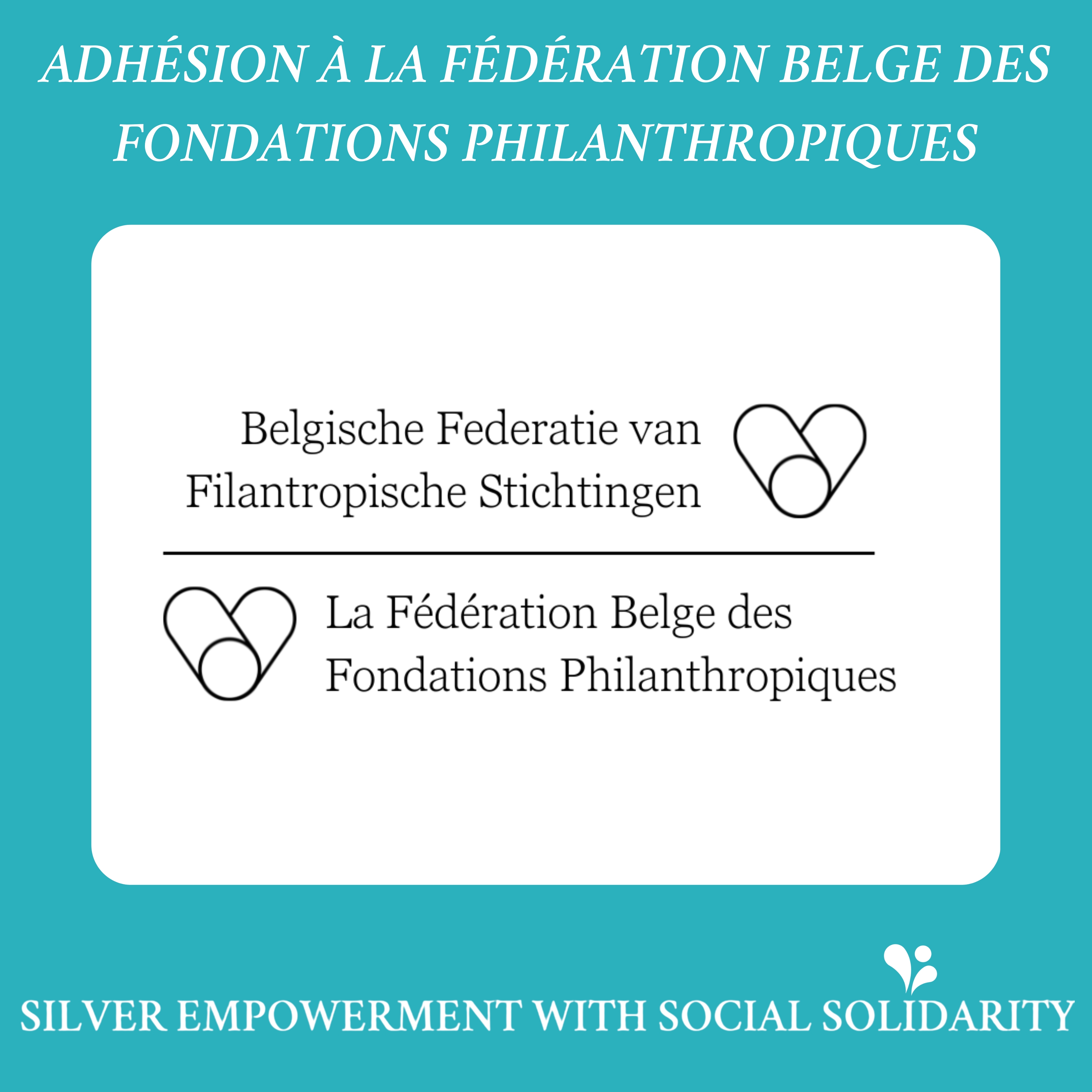 adh&eacute;sion &agrave; la F&eacute;d&eacute;ration Belge des Fondations Philanthropiques be.Source