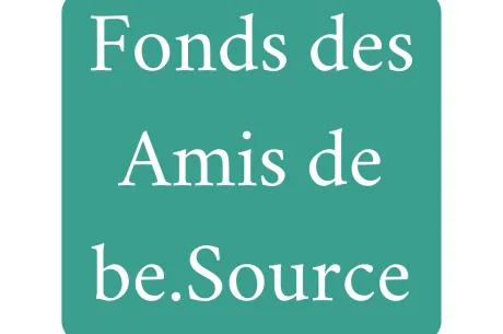 Fonds des Amis de be.Source